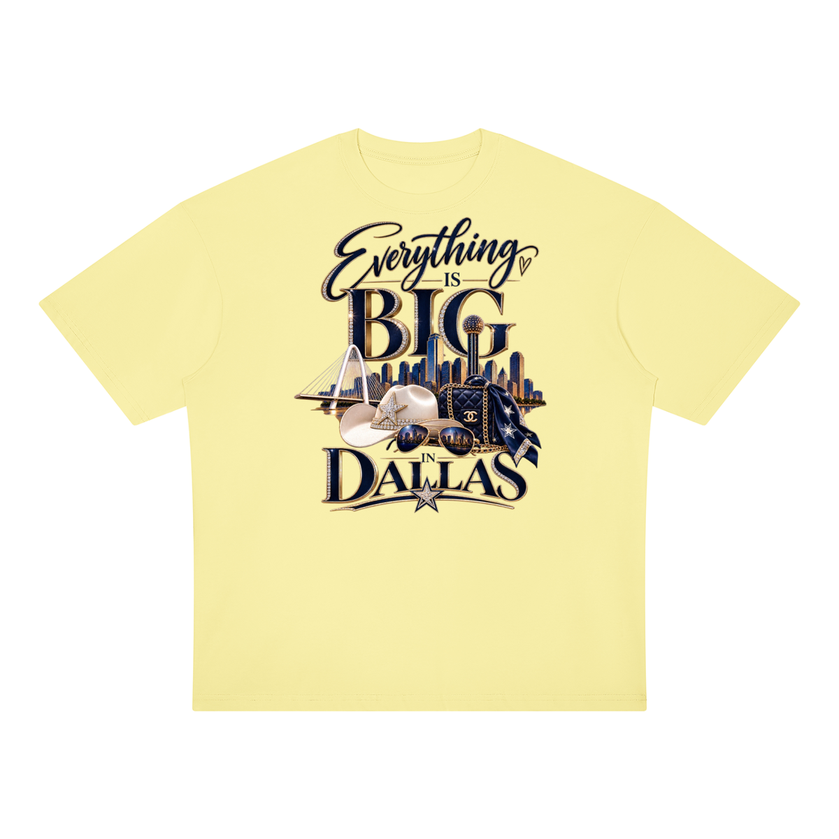 Everything’s Bigger in Dallas Shirt
