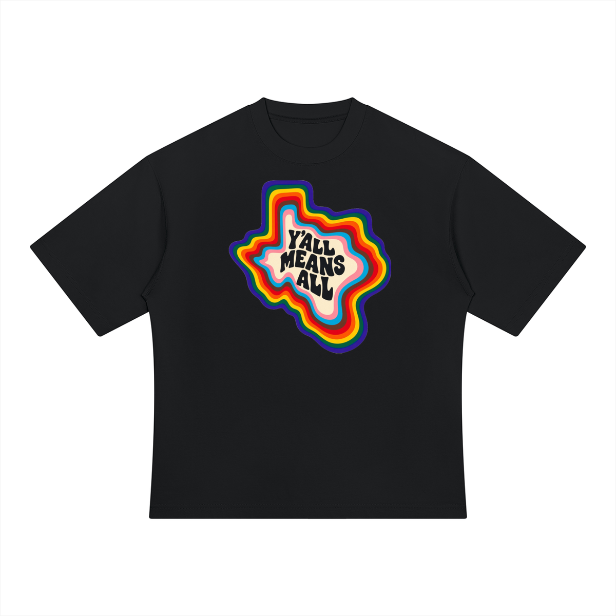 Texas inspired Y'all means all