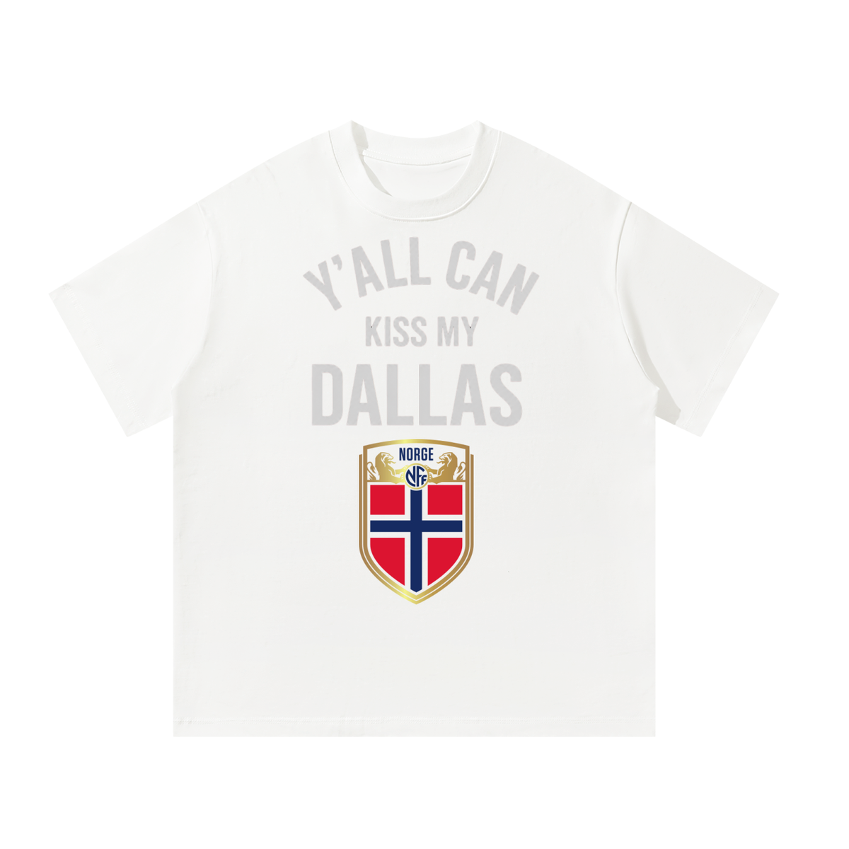 Y’all Can Kiss My Dallas Shirt - Haaland Norway Football Flag Graphic Tee