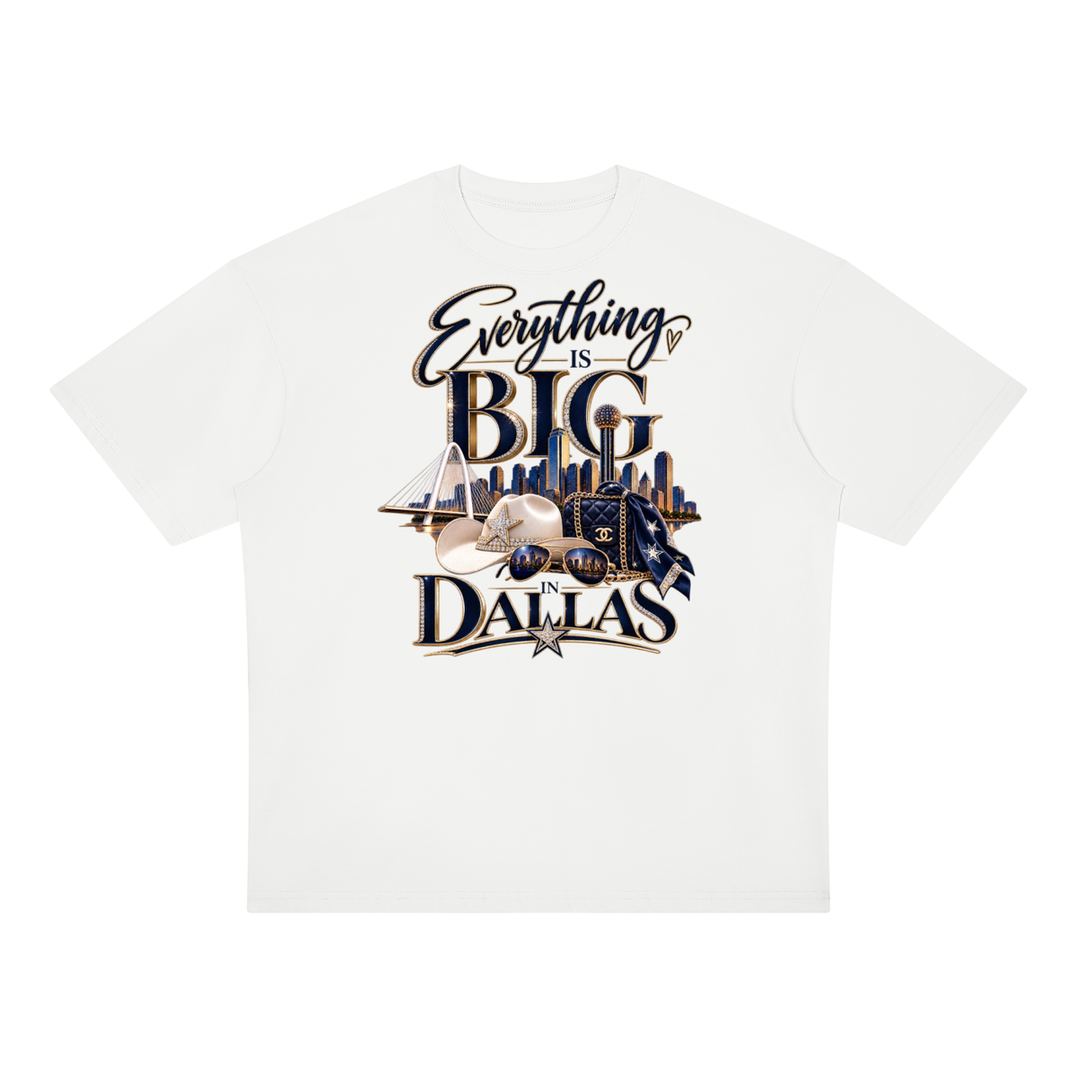 Everything’s Bigger in Dallas Shirt