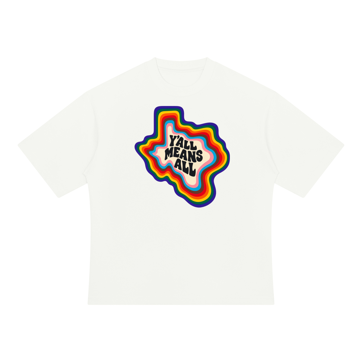 Texas inspired Y'all means all