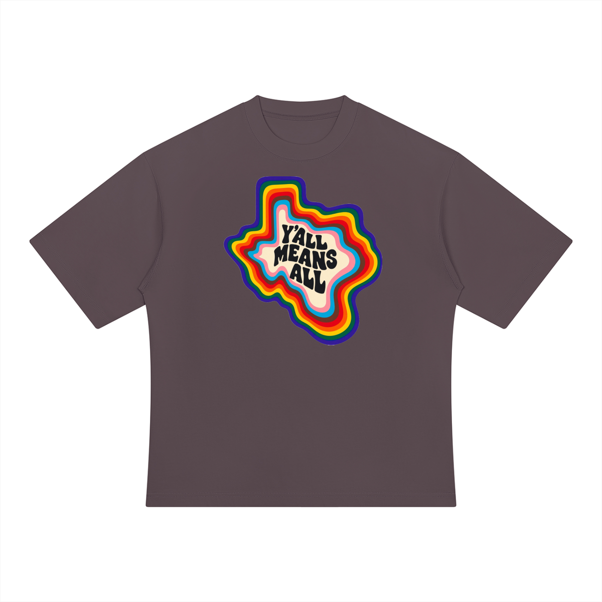 Texas inspired Y'all means all