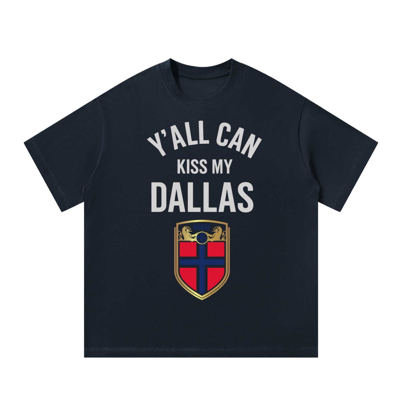 Y’all Can Kiss My Dallas Shirt - Haaland Norway Football Flag Graphic Tee | World Cup Fan T-Shirt