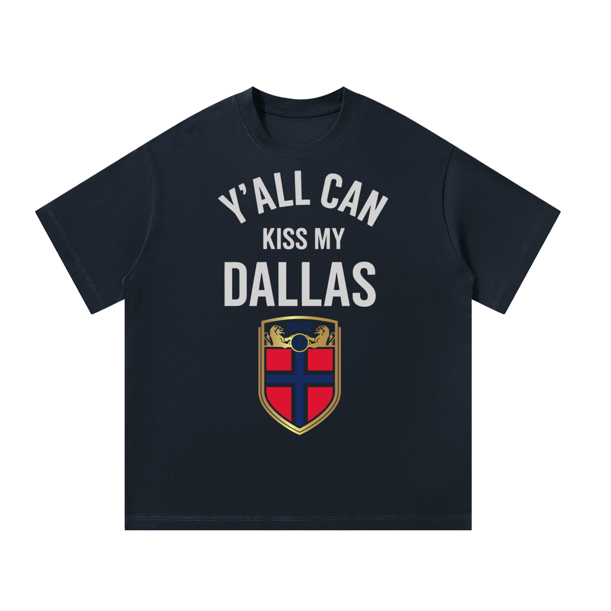 Y’all Can Kiss My Dallas Shirt - Haaland Norway Football Flag Graphic Tee