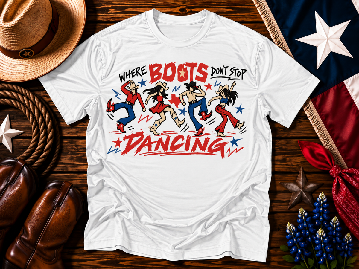 Where Boots Don’t Stop Dancing Texas Tee