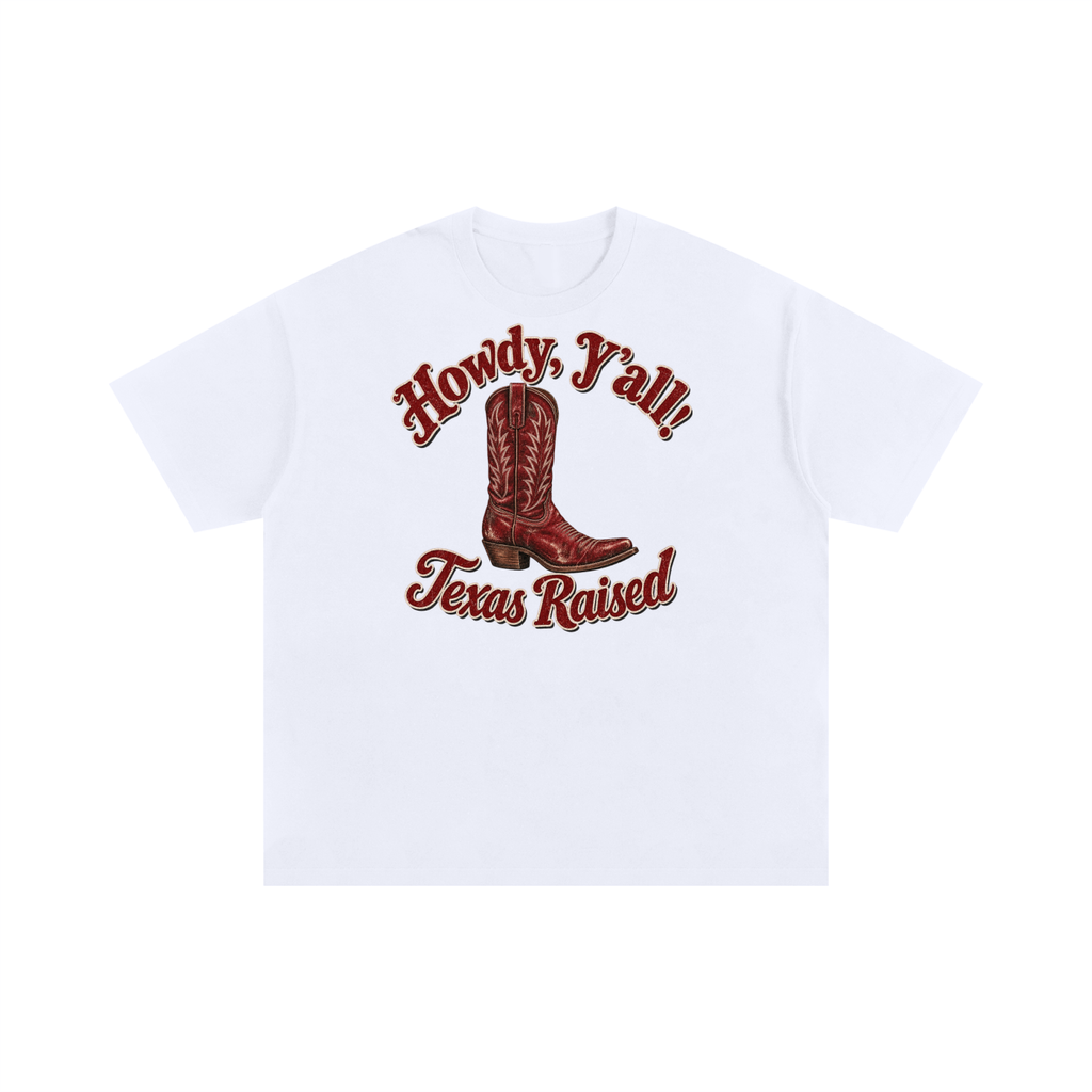 Howdy Y’all Texas Raised Shirt   Red Cowboy Boot Texas Pride Graphic Tee