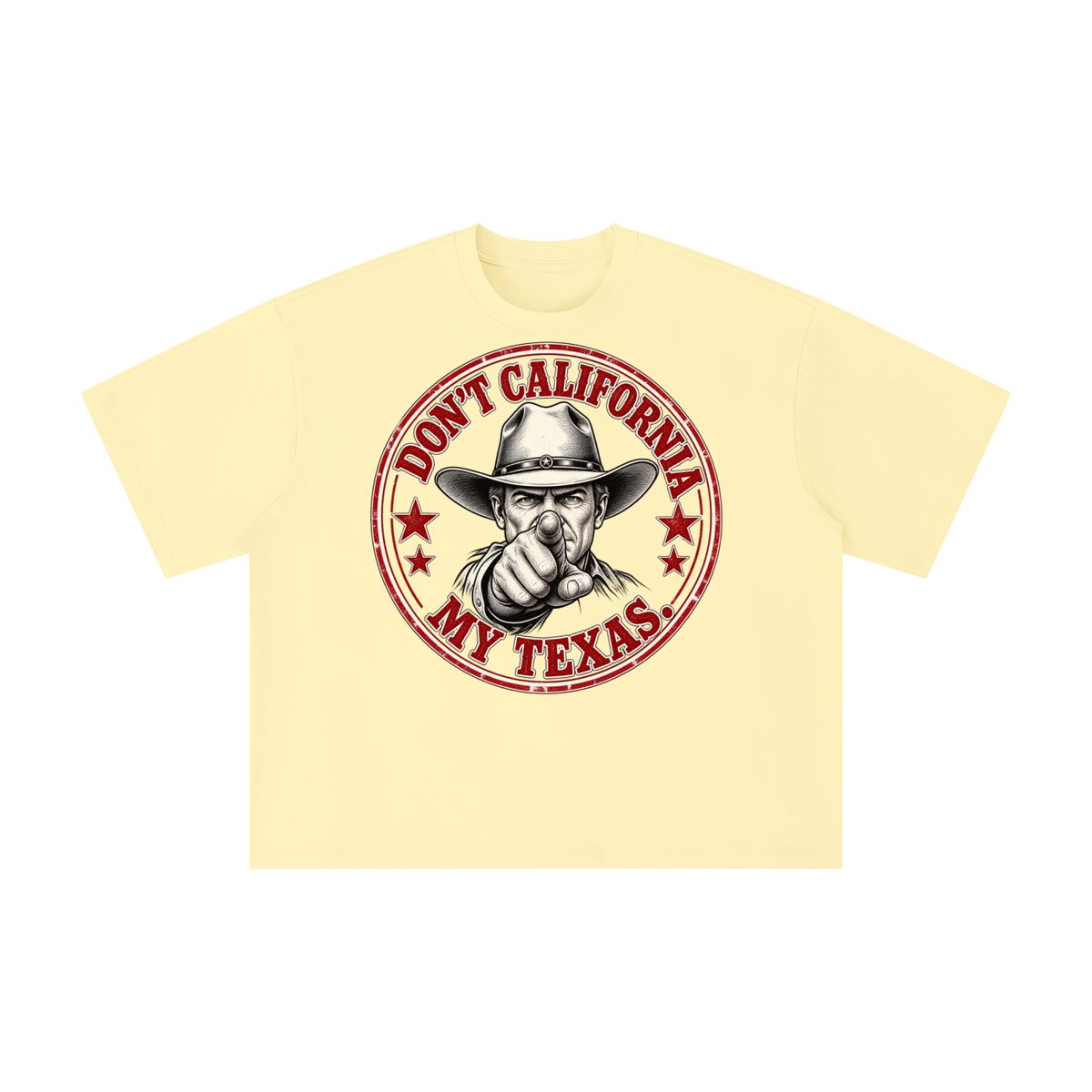 Don't California My Texas Cowboy Shirt | Vintage Western Texas Graphic Tee