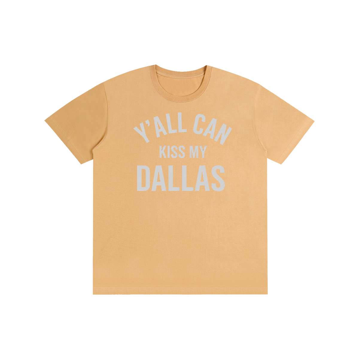 1st Y'all Can Kiss My Dallas